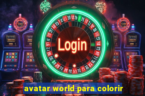 avatar world para colorir